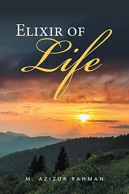 E-Book (epub) Elixir of Life von M. Azizur Rahman