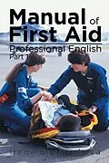 E-Book (epub) Manual of First Aid Professional English von Irena Baumruková