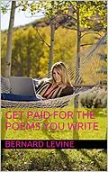 E-Book (epub) Get Paid For the Poems You Write von Bernard Levine