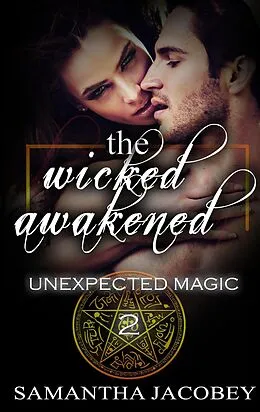 E-Book (epub) The Wicked Awakened (Unexpected Magic, #2) von Vicki Snodgrass