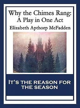 E-Book (epub) Why the Chimes Rang von Elizabeth Apthorp McFadden