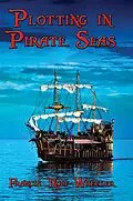 E-Book (epub) Plotting in Pirate Seas von Francis Rolt-Wheeler
