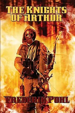 E-Book (epub) The Knights of Arthur von Frederik Pohl