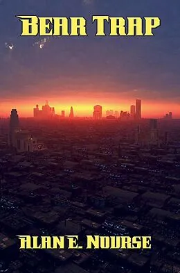 E-Book (epub) Bear Trap von Alan E. Nourse