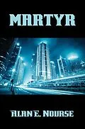 E-Book (epub) Martyr von Alan E. Nourse
