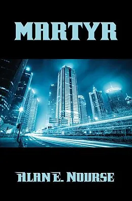 E-Book (epub) Martyr von Alan E. Nourse