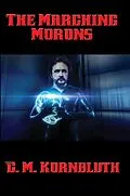 E-Book (epub) The Marching Morons von C. M. Kornbluth