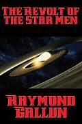 E-Book (epub) The Revolt of the Star Men von Raymond Gallun