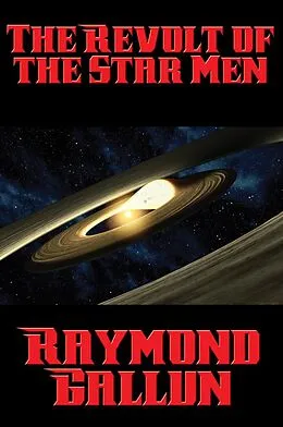 E-Book (epub) The Revolt of the Star Men von Raymond Gallun