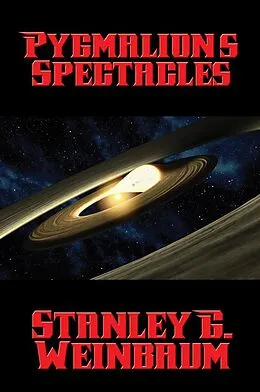 E-Book (epub) Pygmalion's Spectacles von Stanley G. Weinbaum