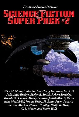 E-Book (epub) Fantastic Stories Presents: Science Fiction Super Pack #2 von H. Beam Piper, Philip Kindred Dick, Allen M. Steele