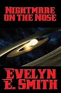 E-Book (epub) Nightmare on the Nose von Evelyn E. Smith