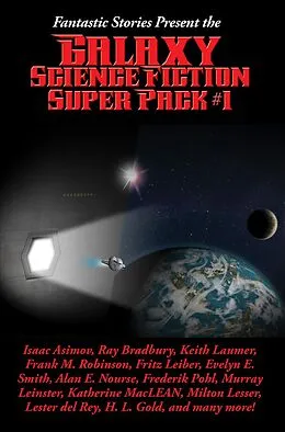 E-Book (epub) Fantastic Stories Present the Galaxy Science Fiction Super Pack #1 von Edgar Pangborn, Jim Harmon, Patrick Fahy