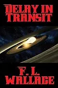 E-Book (epub) Delay in Transit von F. L. Wallace