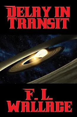 E-Book (epub) Delay in Transit von F. L. Wallace