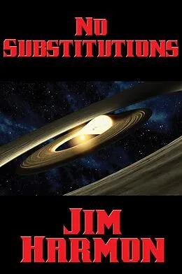 E-Book (epub) No Substitutions von Jim Harmon