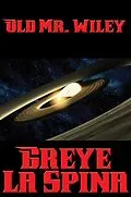 E-Book (epub) Old Mr. Wiley von Greye La Spina
