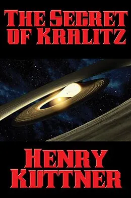 E-Book (epub) The Secret of Kralitz von Henry Kuttner
