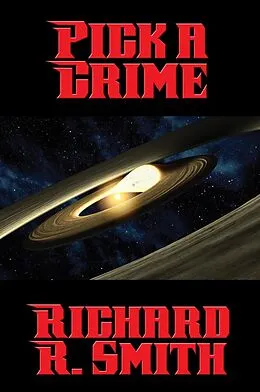 E-Book (epub) Pick a Crime von Richard R. Smith