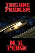 E-Book (epub) This One Problem von M. C. Pease