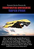 E-Book (epub) Fantastic Stories Presents the Fantastic Universe Super Pack von Harry Harrison, Evelyn E. Smith, Judith Merril