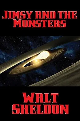 E-Book (epub) Jimsy and the Monsters von Walt Sheldon