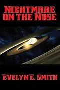 E-Book (epub) Nightmare on the Nose von Evelyn E. Smith