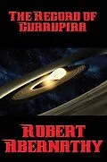 E-Book (epub) The Record of Currupira von Robert Abernathy
