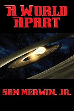 E-Book (epub) A World Apart von Jr. Sam Merwin