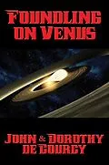 E-Book (epub) Foundling on Venus von John de Courcy