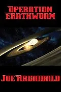 E-Book (epub) Operation Earthworm von Joe Archibald