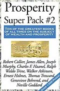 E-Book (epub) Prosperity Super Pack #2 von Charles F. Haanel, Neville Goddard, Thomas Troward