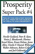 E-Book (epub) Prosperity Super Pack #4 von William Walker Atkinson, Florence Scovel Shinn, Neville Goddard