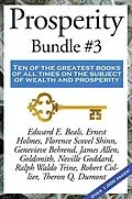 E-Book (epub) Prosperity Bundle #3 von Robert Collier, Neville Goddard, Edward E. Beals