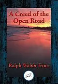 E-Book (epub) Creed of the Open Road von Ralph Waldo Trine