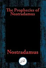E-Book (epub) Prophecies of Nostradamus von Nostradamus