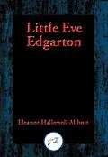 E-Book (epub) Little Eve Edgarton von Eleanor Hallowell Abbott
