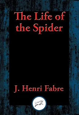 E-Book (epub) Life of the Spider von J. Henri Fabre