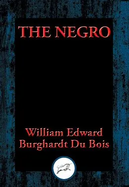 E-Book (epub) Negro von William Edward Burghardt Du Bois