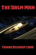 E-Book (epub) The Calm Man von Frank Belknap Long