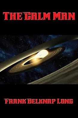 E-Book (epub) The Calm Man von Frank Belknap Long