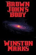 E-Book (epub) Brown John's Body von Winston Marks