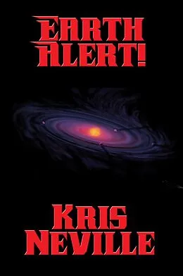 E-Book (epub) Earth Alert! von Kris Neville
