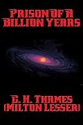 E-Book (epub) Prison of a Billion Years von Milton Lesser