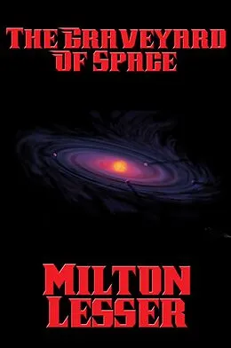 E-Book (epub) The Graveyard of Space von Milton Lesser