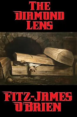 E-Book (epub) The Diamond Lens von Fitz-James O'Brien
