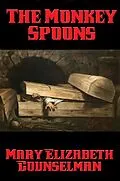 E-Book (epub) The Monkey Spoons von Mary Elizabeth Counselman