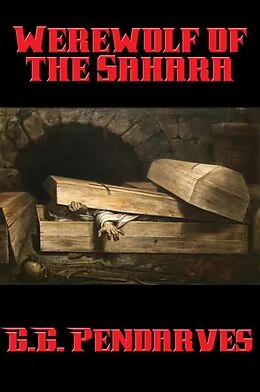 E-Book (epub) Werewolf of the Sahara von G. G. Pendarves