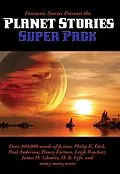 E-Book (epub) Fantastic Stories Presents the Planet Stories Super Pack von Philip K. Dick, Jan Smith, Florence Verbell Brown