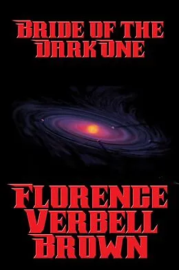 E-Book (epub) Bride of the Dark One von Florence Verbell Brown